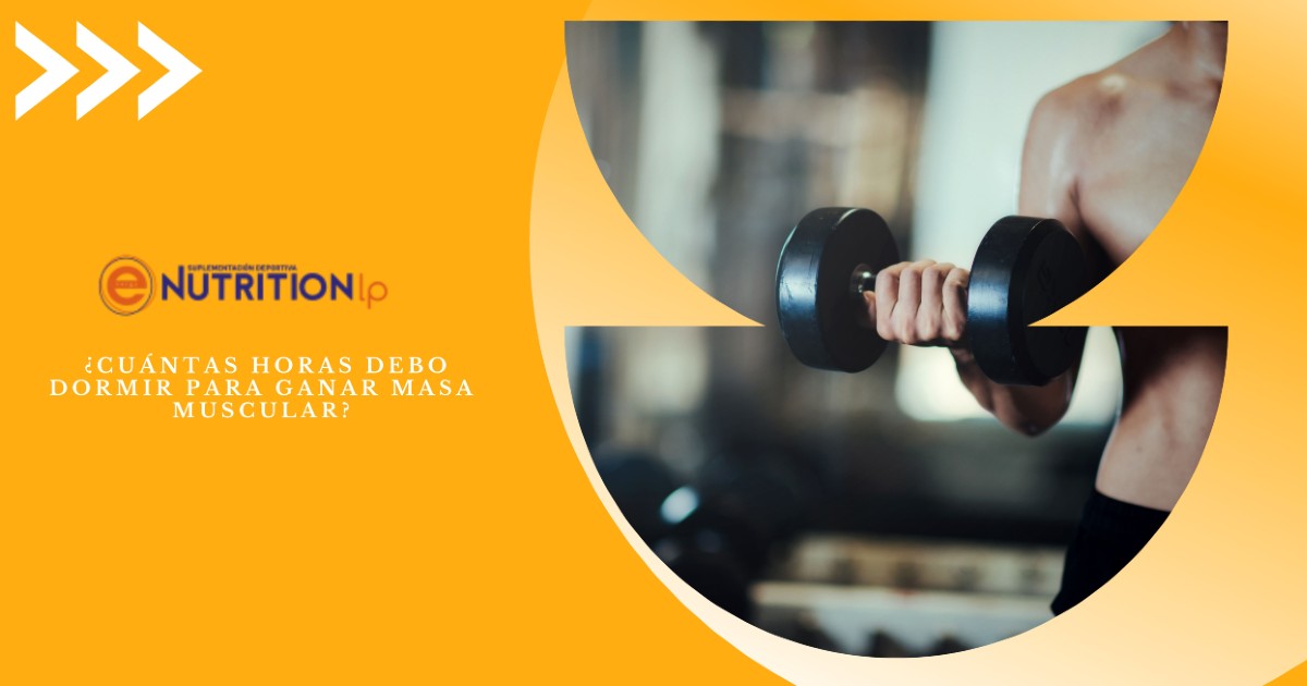 ¿Cuántas horas debo dormir para ganar masa muscular?